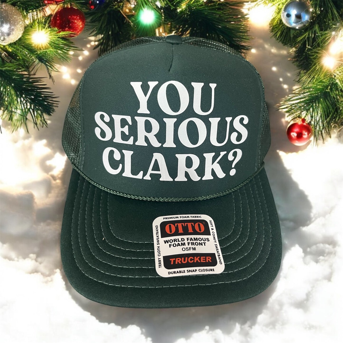 You Serious Clark? Trucker Hat