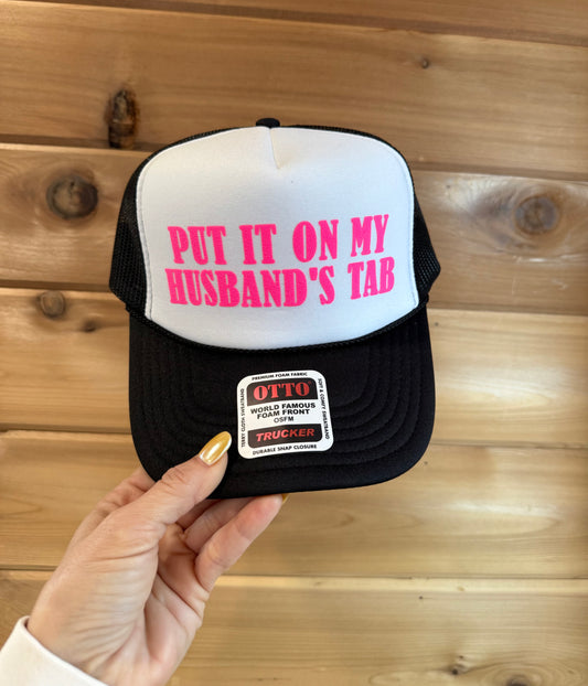 Put It On My Husband's Tab Trucker